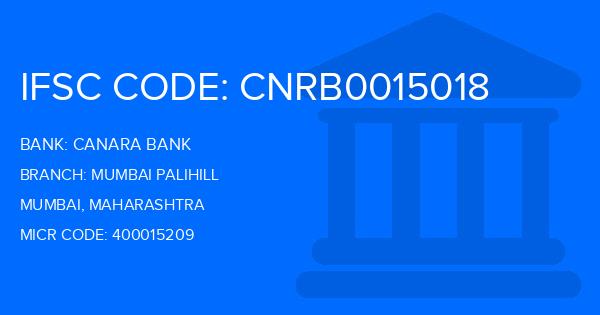 Canara Bank Mumbai Palihill Branch IFSC Code