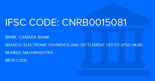 Canara Bank Electronic Payments And Settlement Office Epso Mumbai Branch IFSC Code