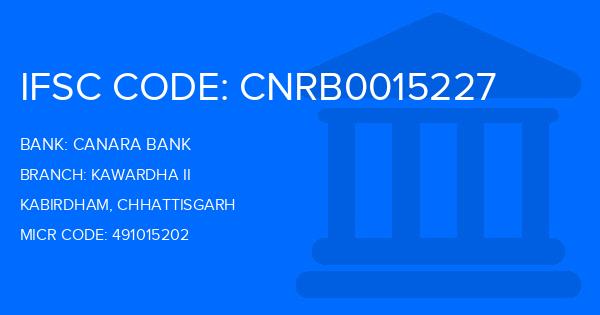 Canara Bank Kawardha Ii Branch IFSC Code