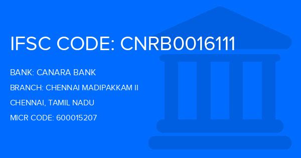 Canara Bank Chennai Madipakkam Ii Branch IFSC Code