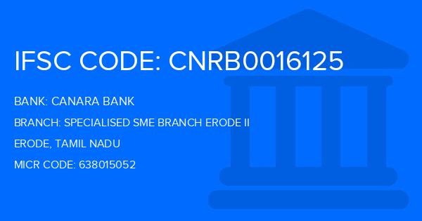 Canara Bank Specialised Sme Branch Erode Ii Branch IFSC Code