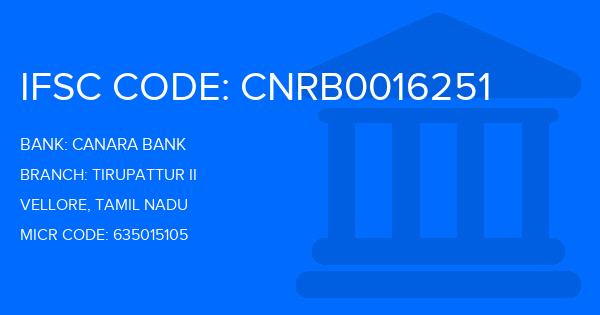 Canara Bank Tirupattur Ii Branch IFSC Code