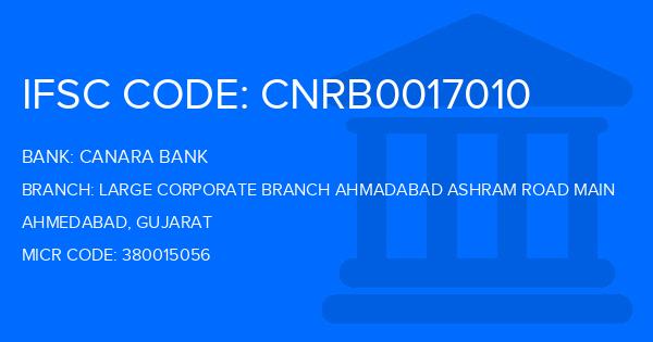 Canara Bank Large Corporate Branch Ahmadabad Ashram Road Main Branch IFSC Code