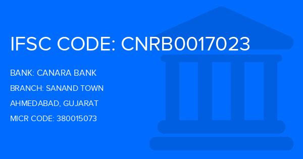 Canara Bank Sanand Town Branch IFSC Code
