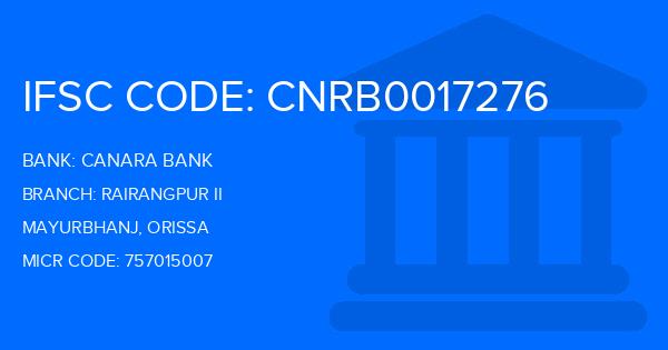 Canara Bank Rairangpur Ii Branch IFSC Code