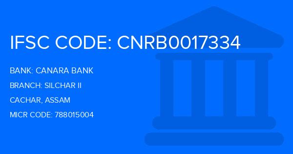 Canara Bank Silchar Ii Branch IFSC Code