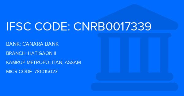 Canara Bank Hatigaon Ii Branch IFSC Code