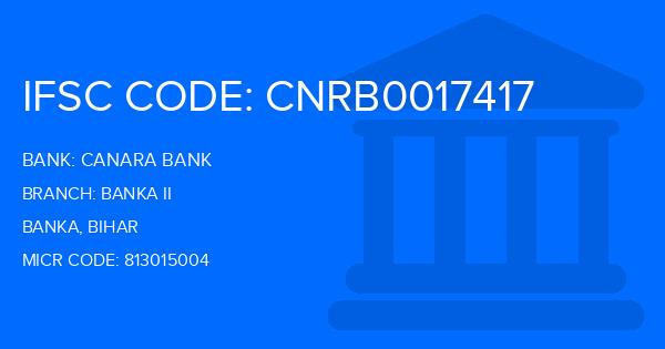 Canara Bank Banka Ii Branch IFSC Code