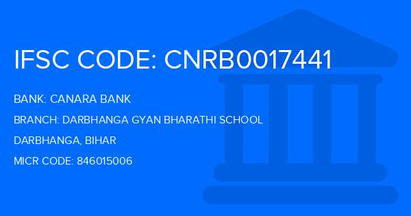 Canara Bank Darbhanga Gyan Bharathi School Branch IFSC Code