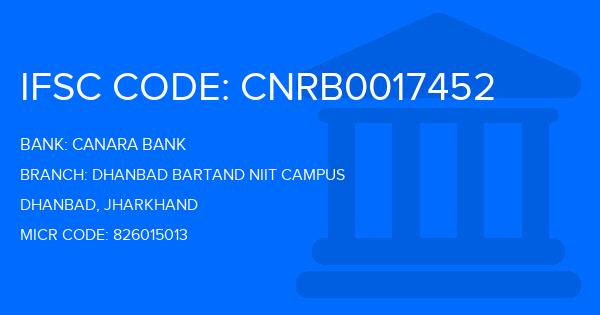 Canara Bank Dhanbad Bartand Niit Campus Branch IFSC Code