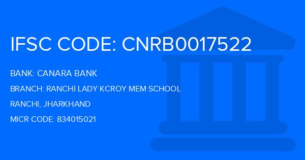 Canara Bank Ranchi Lady Kcroy Mem School Branch IFSC Code