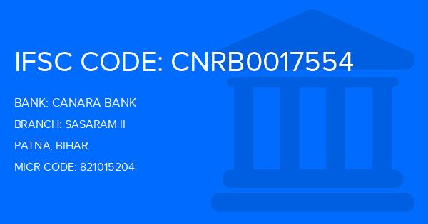 Canara Bank Sasaram Ii Branch IFSC Code