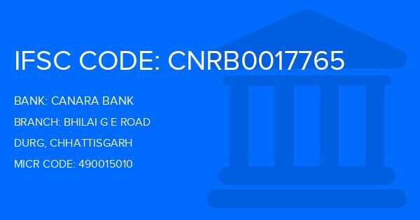 Canara Bank Bhilai G E Road Branch IFSC Code