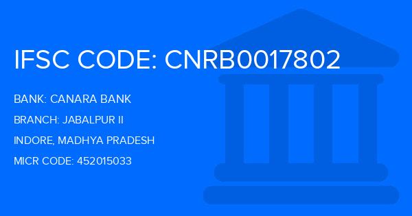 Canara Bank Jabalpur Ii Branch IFSC Code