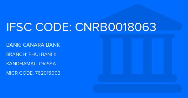 Canara Bank Phulbani Ii Branch IFSC Code