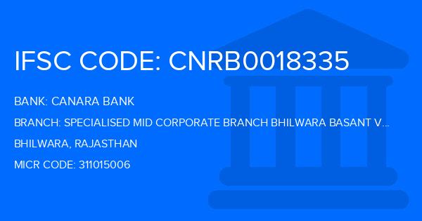 Canara Bank Specialised Mid Corporate Branch Bhilwara Basant Vihar Branch IFSC Code