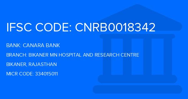 Canara Bank Bikaner Mn Hospital And Research Centre Branch IFSC Code