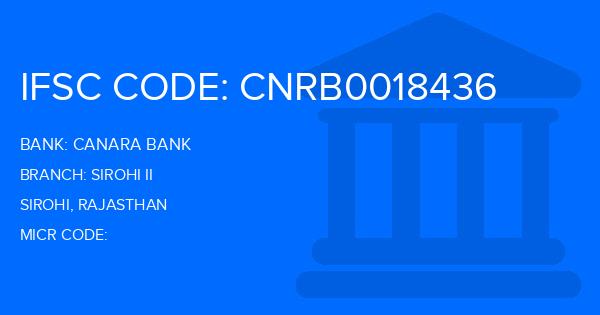 Canara Bank Sirohi Ii Branch IFSC Code