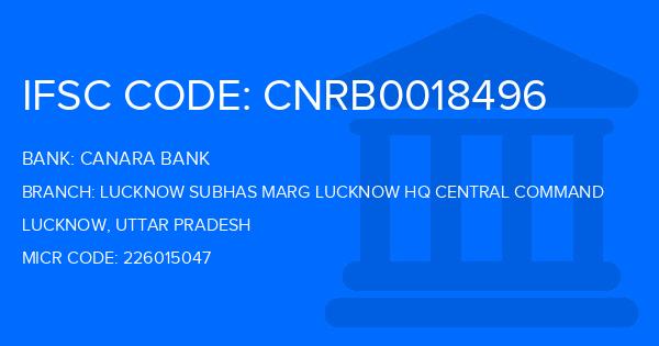 Canara Bank Lucknow Subhas Marg Lucknow Hq Central Command Branch IFSC Code