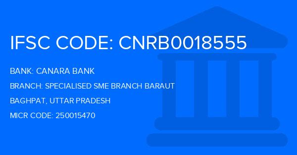 Canara Bank Specialised Sme Branch Baraut Branch IFSC Code