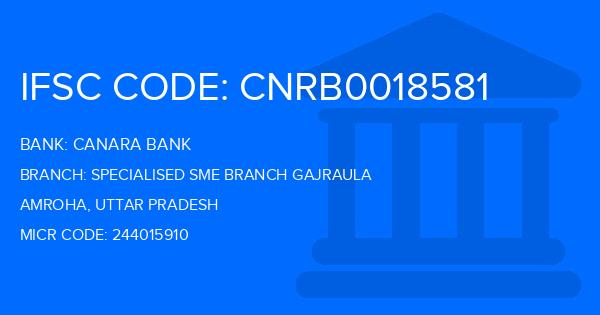 Canara Bank Specialised Sme Branch Gajraula Branch IFSC Code