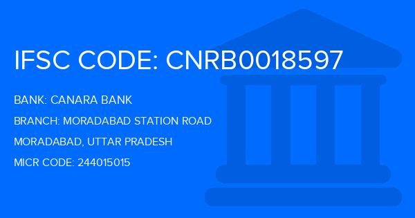 Canara Bank Moradabad Station Road Branch IFSC Code