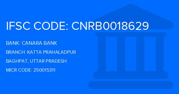 Canara Bank Katta Prahaladpur Branch IFSC Code