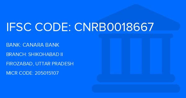 Canara Bank Shikohabad Ii Branch IFSC Code