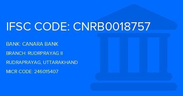 Canara Bank Rudrprayag Ii Branch IFSC Code