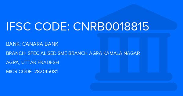 Canara Bank Specialised Sme Branch Agra Kamala Nagar Branch IFSC Code