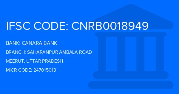 Canara Bank Saharanpur Ambala Road Branch IFSC Code