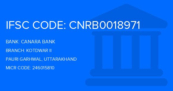 Canara Bank Kotdwar Ii Branch IFSC Code