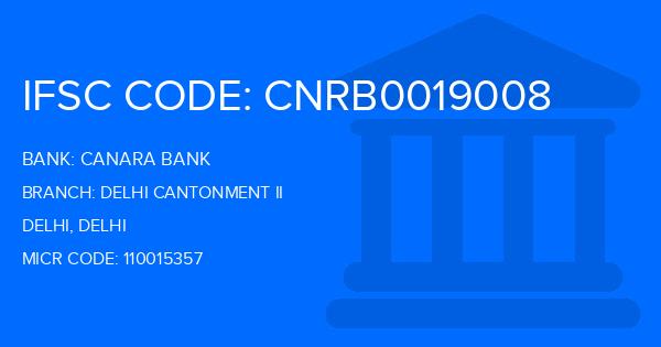 Canara Bank Delhi Cantonment Ii Branch IFSC Code
