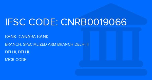 Canara Bank Specialized Arm Branch Delhi Ii Branch IFSC Code