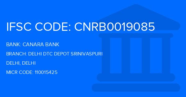 Canara Bank Delhi Dtc Depot Srinivaspuri Branch IFSC Code