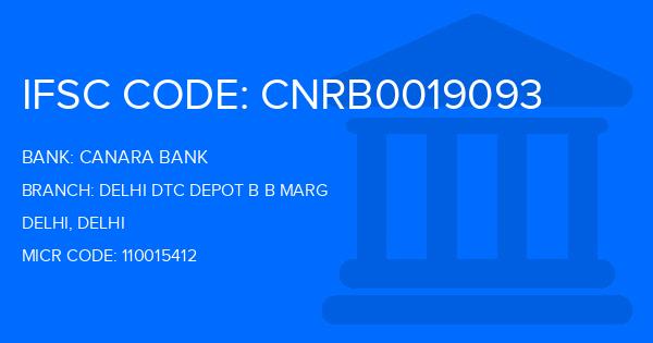 Canara Bank Delhi Dtc Depot B B Marg Branch IFSC Code