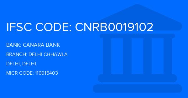 Canara Bank Delhi Chhawla Branch IFSC Code