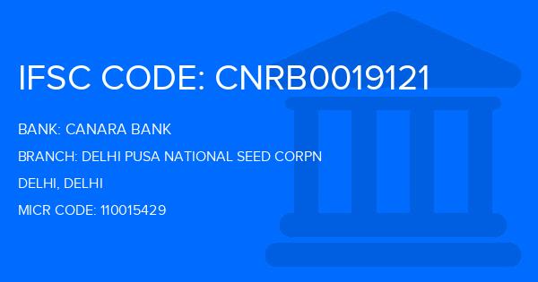 Canara Bank Delhi Pusa National Seed Corpn Branch IFSC Code