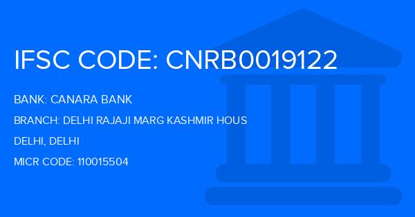 Canara Bank Delhi Rajaji Marg Kashmir Hous Branch IFSC Code