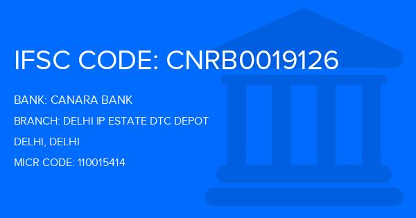 Canara Bank Delhi Ip Estate Dtc Depot Branch IFSC Code