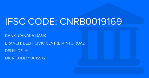 Canara Bank Delhi Civic Centre Minto Road Branch IFSC Code