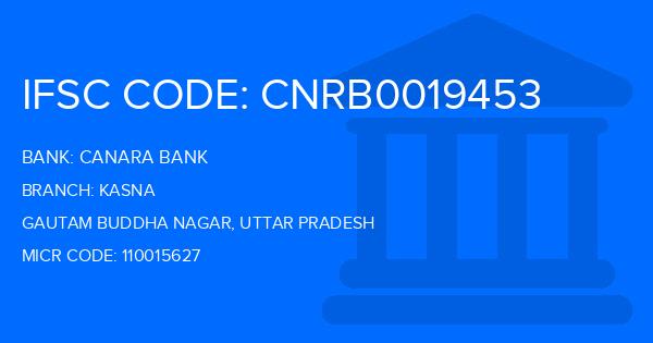 Canara Bank Kasna Branch IFSC Code
