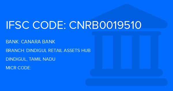 Canara Bank Dindigul Retail Assets Hub Branch IFSC Code