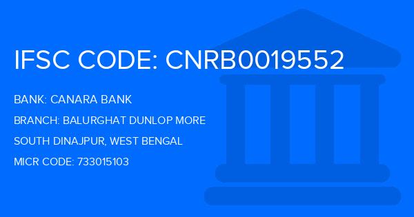 Canara Bank Balurghat Dunlop More Branch IFSC Code