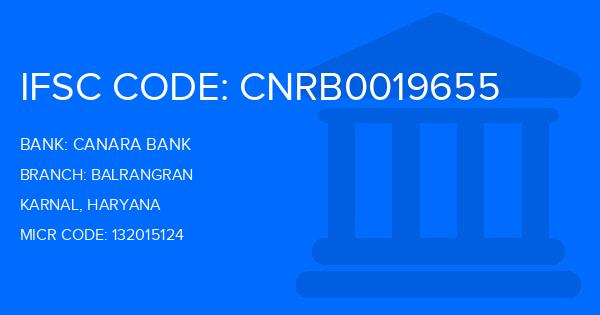 Canara Bank Balrangran Branch IFSC Code