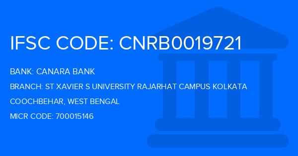 Canara Bank St Xavier S University Rajarhat Campus Kolkata Branch IFSC Code