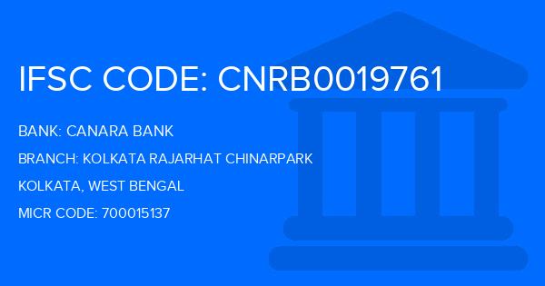 Canara Bank Kolkata Rajarhat Chinarpark Branch IFSC Code