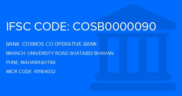 Cosmos Co Operative Bank University Road Shatabdi Bhavan Branch IFSC Code