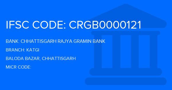 Chhattisgarh Rajya Gramin Bank Katgi Branch IFSC Code