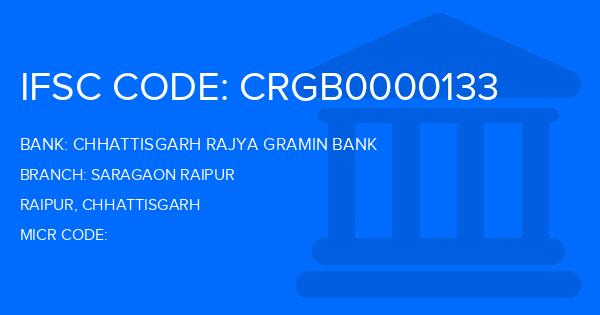Chhattisgarh Rajya Gramin Bank Saragaon Raipur Branch IFSC Code